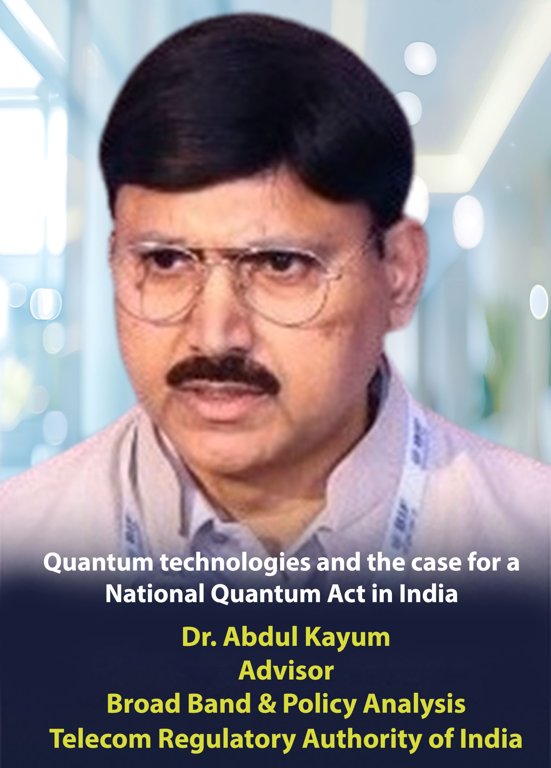 Quantum technologies and the case for a National Quantum Act in India